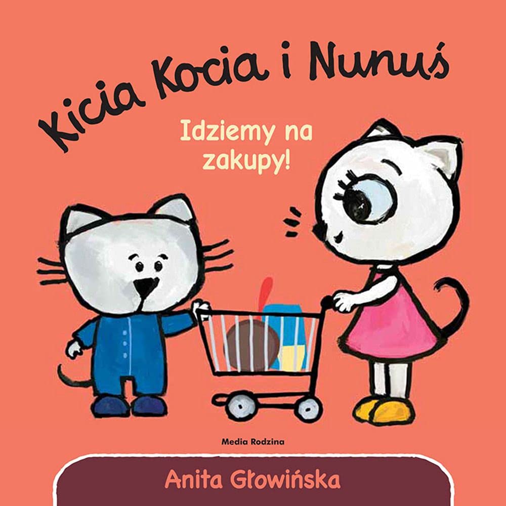 Kicia Kocia i Nunuś Idziemy na zakupy! Books
