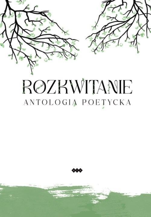 Rozkwitanie: Antologia poetycka Books