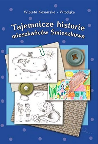 Tajemnicze historie mieszkańców Śmieszkowa Books