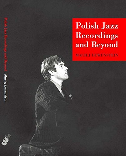 Polish Jazz Recordings and Beyond book
