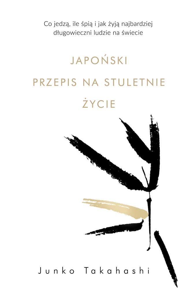 Japonski przepis na stuletnie zycie: Co jedzą, ile śpią i jak żyją najbardziej długowieczni ludzie na świecie Medicine