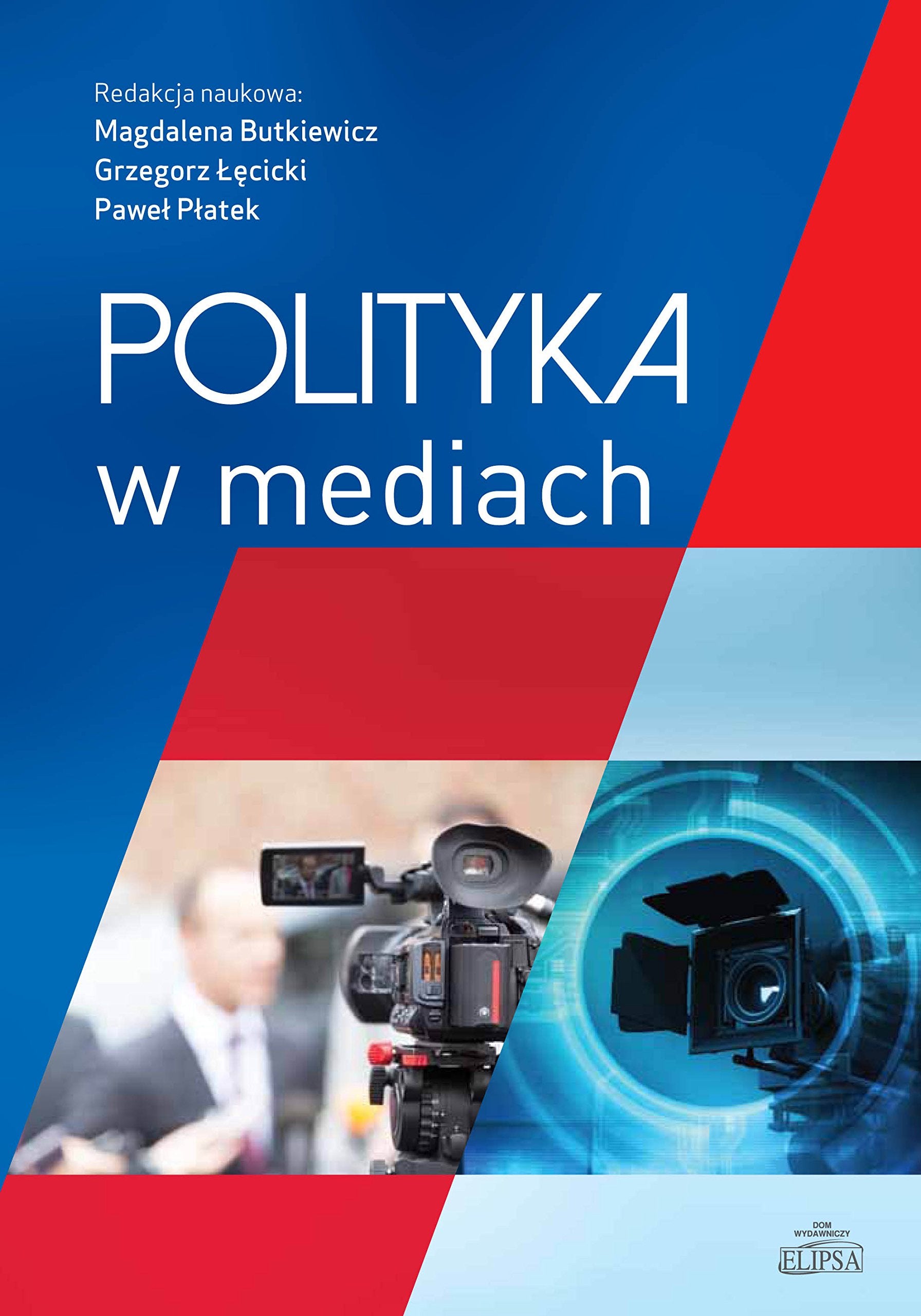 Polityka w mediach Media & Communication