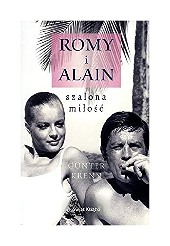 Romy i Alain. Szalona milosc Books