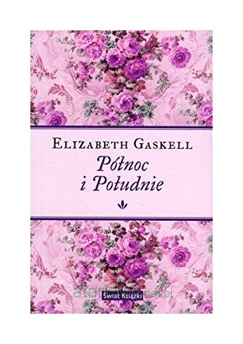 PĂłĹ noc i PoĹ udnie - Elizabeth Gaskell Books