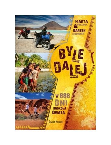 W 888 dni dookoĹa Ĺwiata. Byle dalej - Marta Owczarek, Bartek SkowroĹski Books