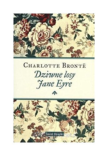 Dziwne losy Jane Eyre - Charlotte Bronte Books