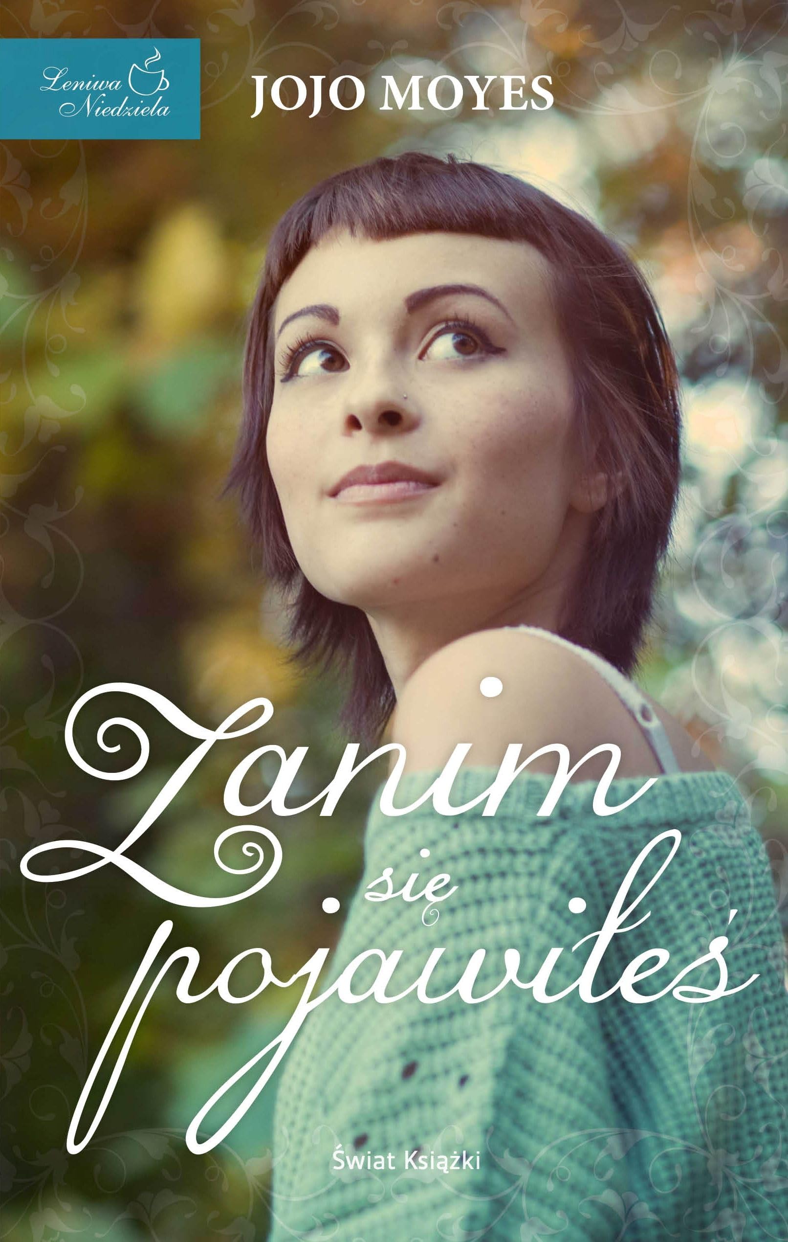 Zanim siÄ pojawiĹeĹ - Jojo Moyes Books
