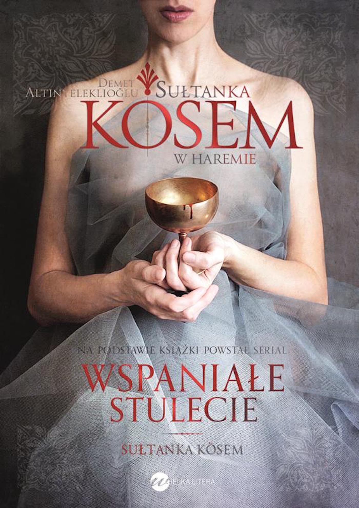 Sultanka Kosem Ksiega 1 W haremie Historical Fiction