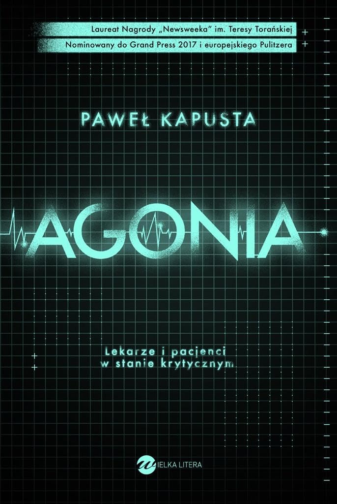 Agonia. Lekarze i pacjenci w stanie krytycznym Medicine