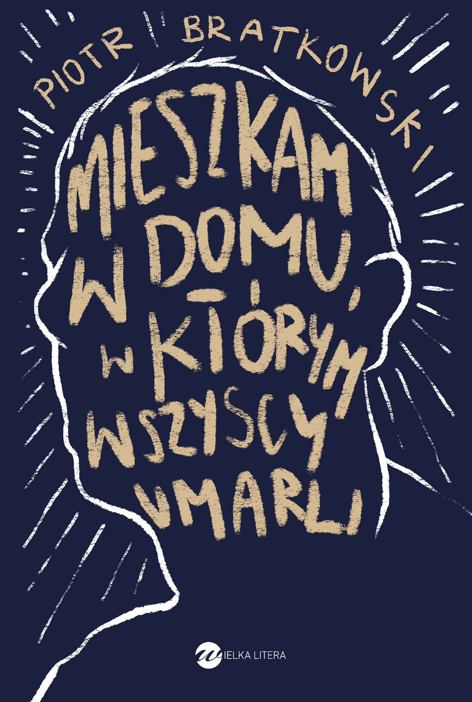Mieszkam w domu, w którym wszyscy umarli book