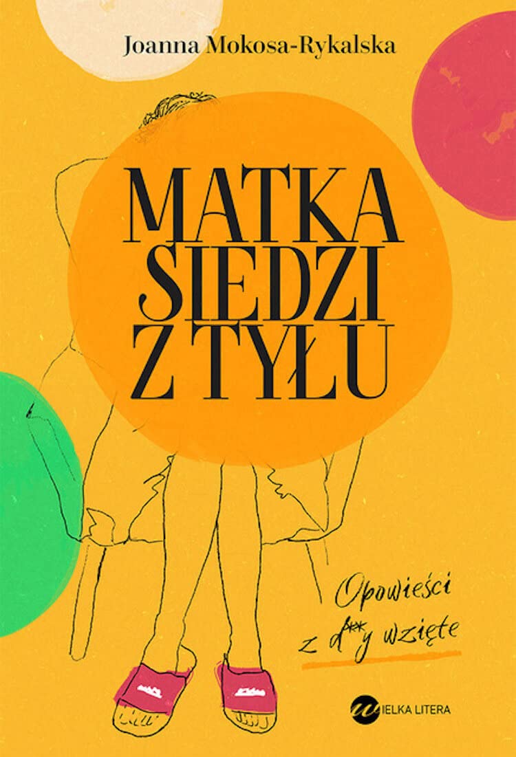 Matka siedzi z tyłu: Opowieści z d**y wzięte Books