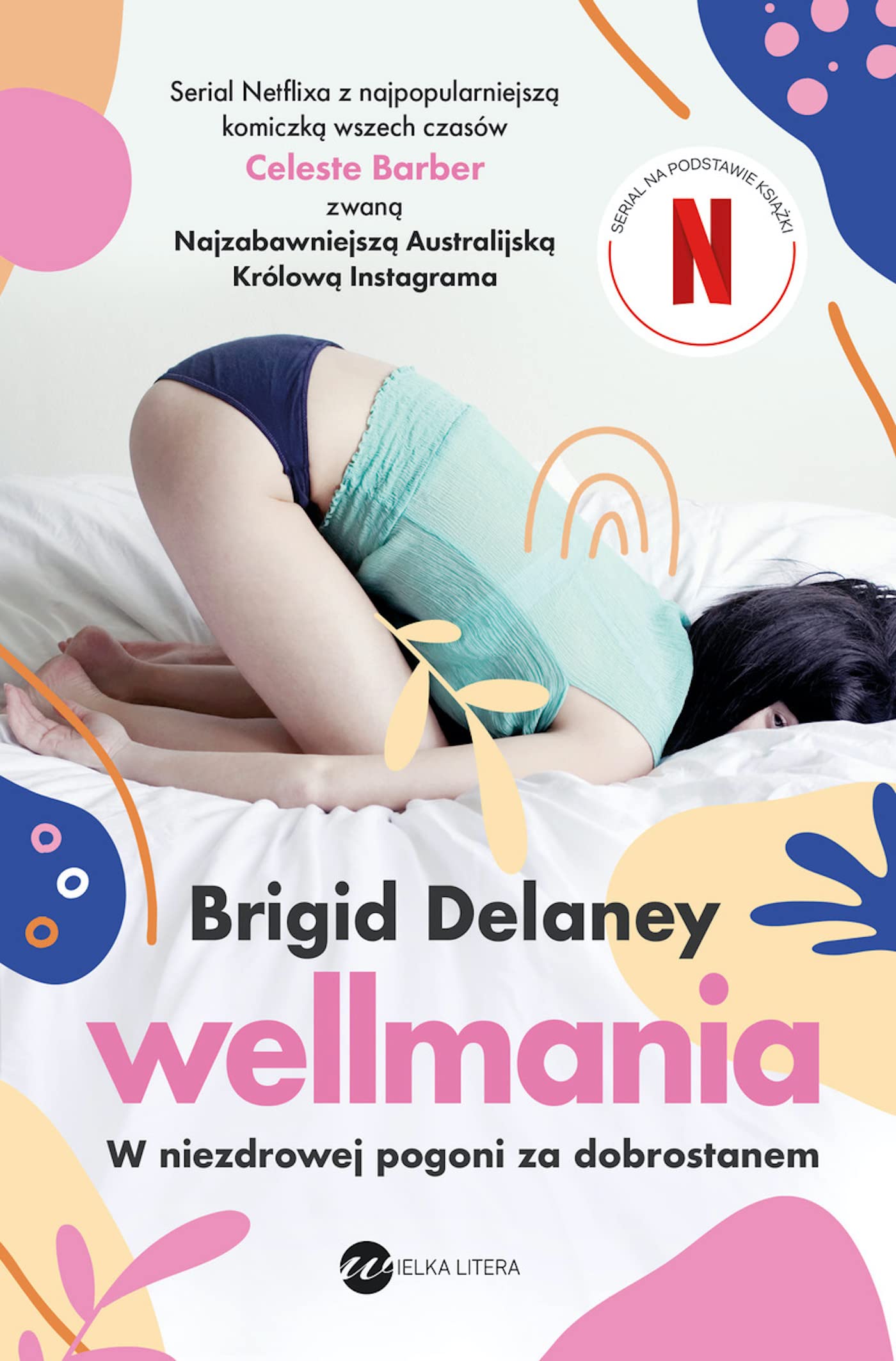 Wellmania: W niezdrowej pogoni za dobrostanem book