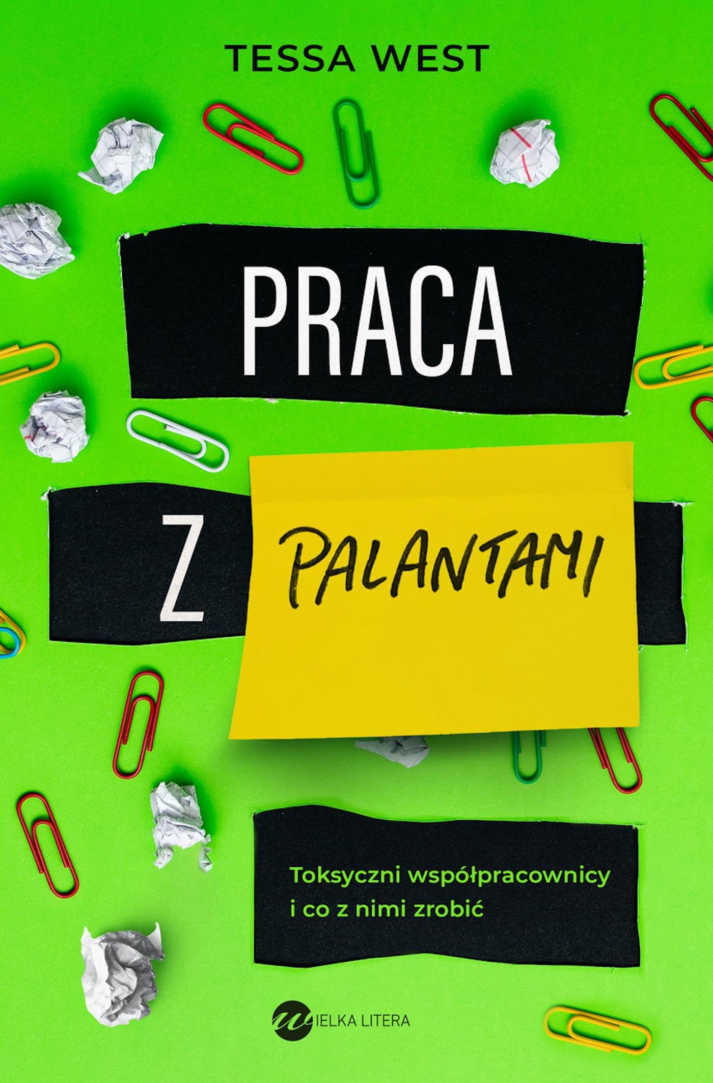 Praca z palantami: Toksyczni współpracownicy i co z nimi zrobić Books