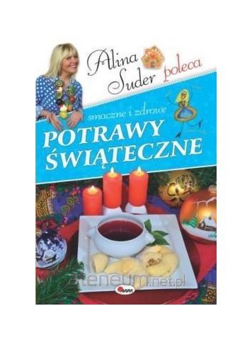 Potrawy ĹwiÄteczne - Alina Suder book