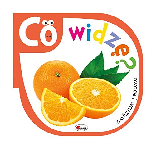 Co widzÄ. Owoce i warzywa - Piotr Kozera book