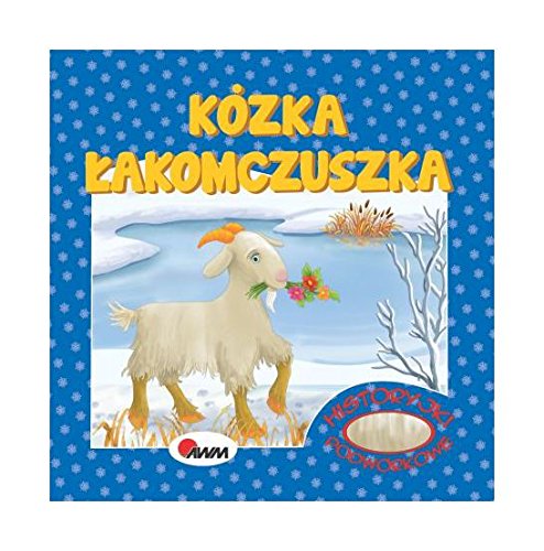KĂlzka Ĺakomczuszka. Historyjki podwĂlrkowe - MirosĹawa KwieciĹska Books