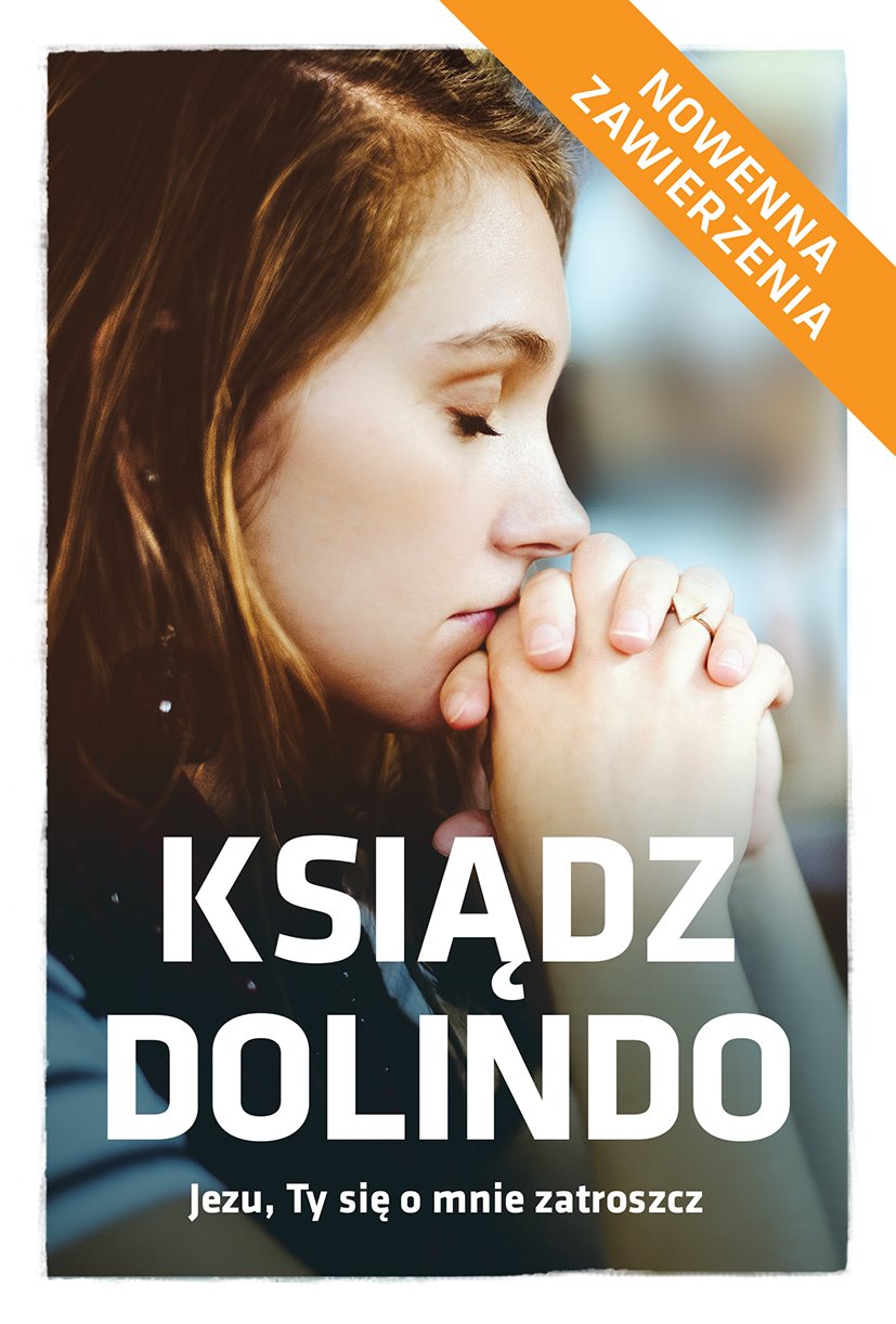 Ksiadz Dolindo Jezu, Ty sie o mnie zatroszcz Religion & Esotericism