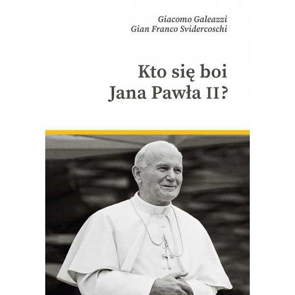 Kto siÄ boi Jana PawĹa II - Gian Franco Svidercoschi Books