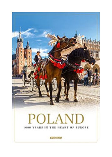 Poland. 1000 Years in the Heart of Europe / Polska. 1000 lat w sercu Europy. Wersja angielska Books