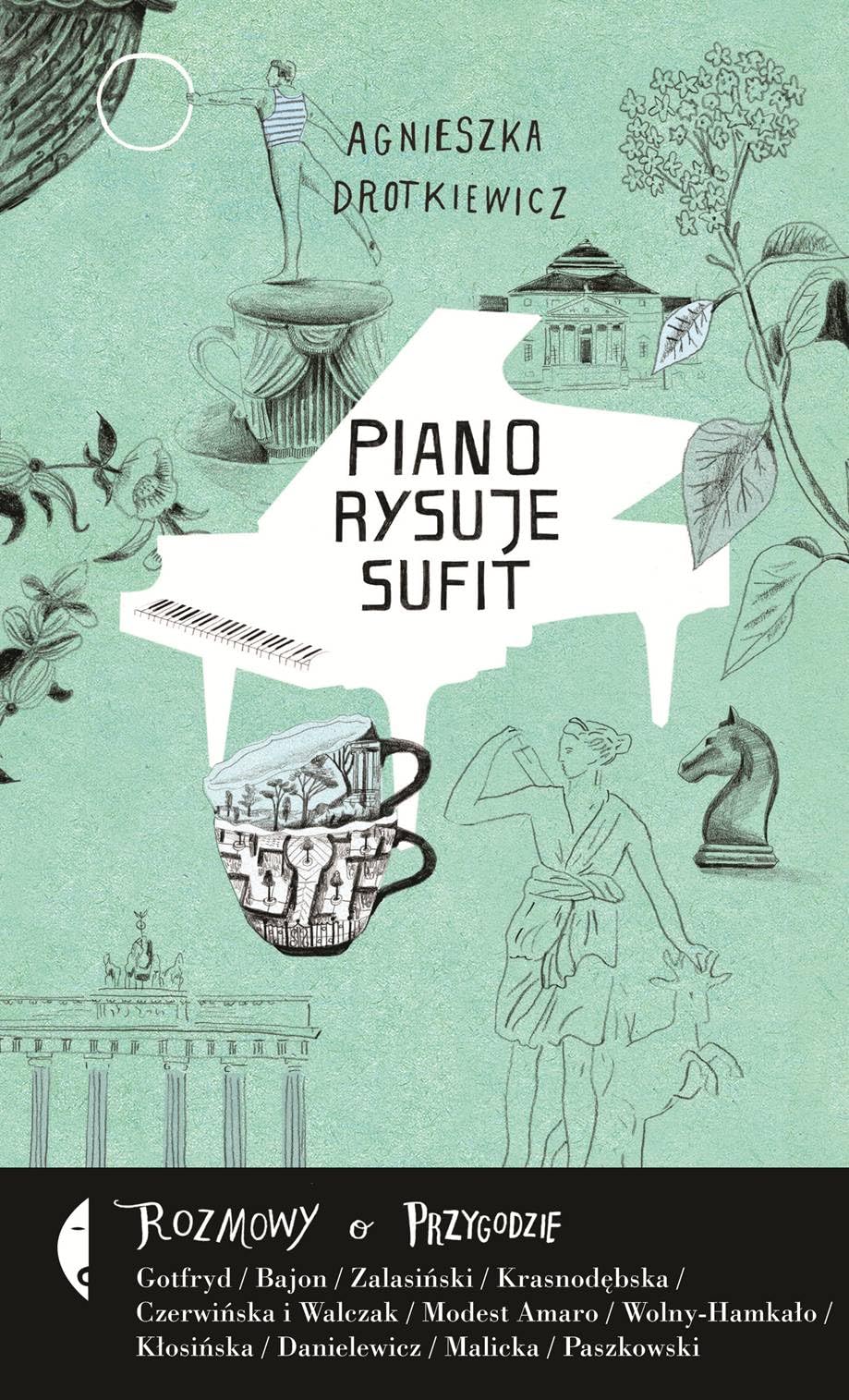 Piano rysuje sufit: Rozmowy o przygodzie Books
