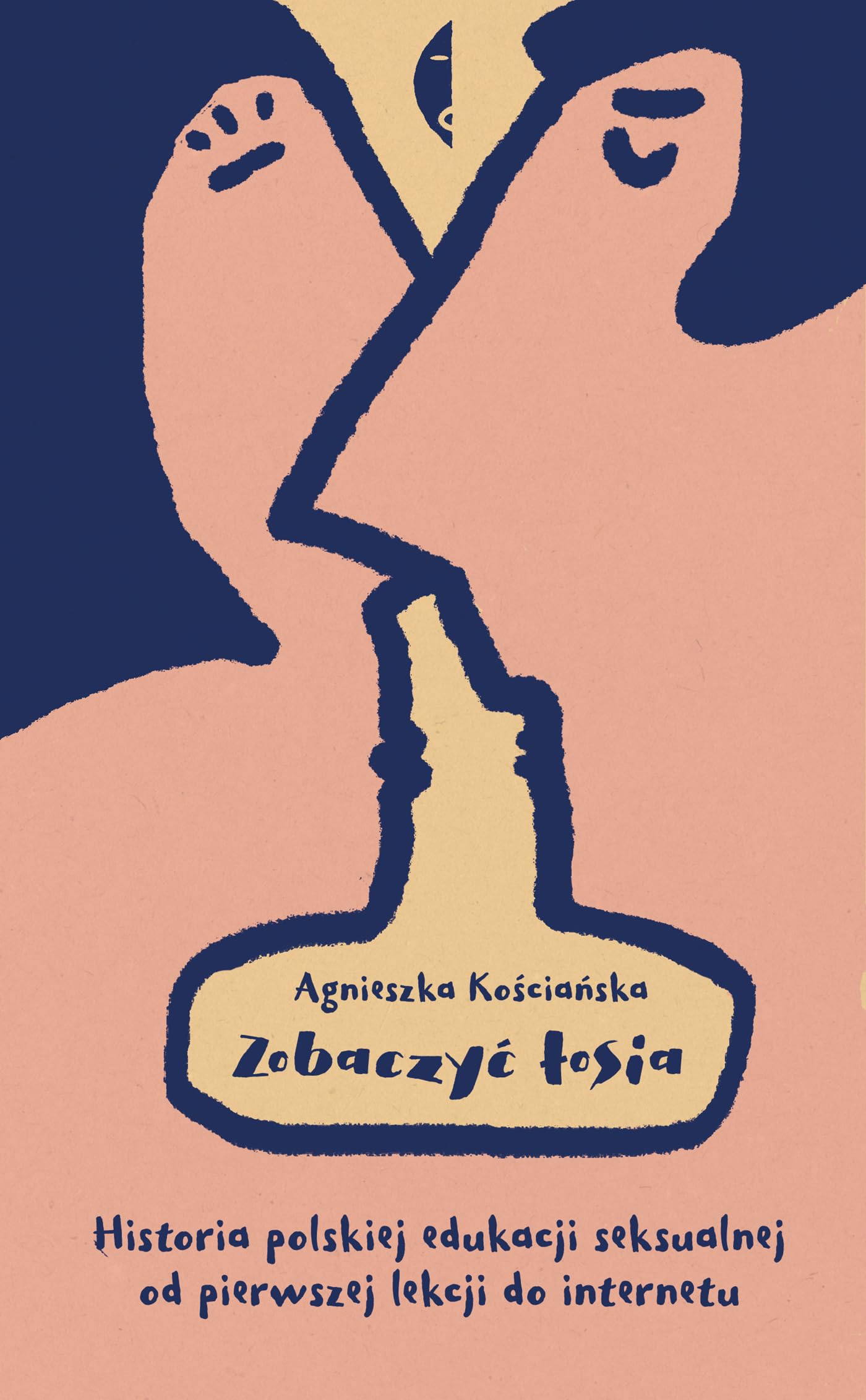 Zobaczyć łosia: Historia polskiej edukacji seksualnej od pierwszej lekcji do internetu book