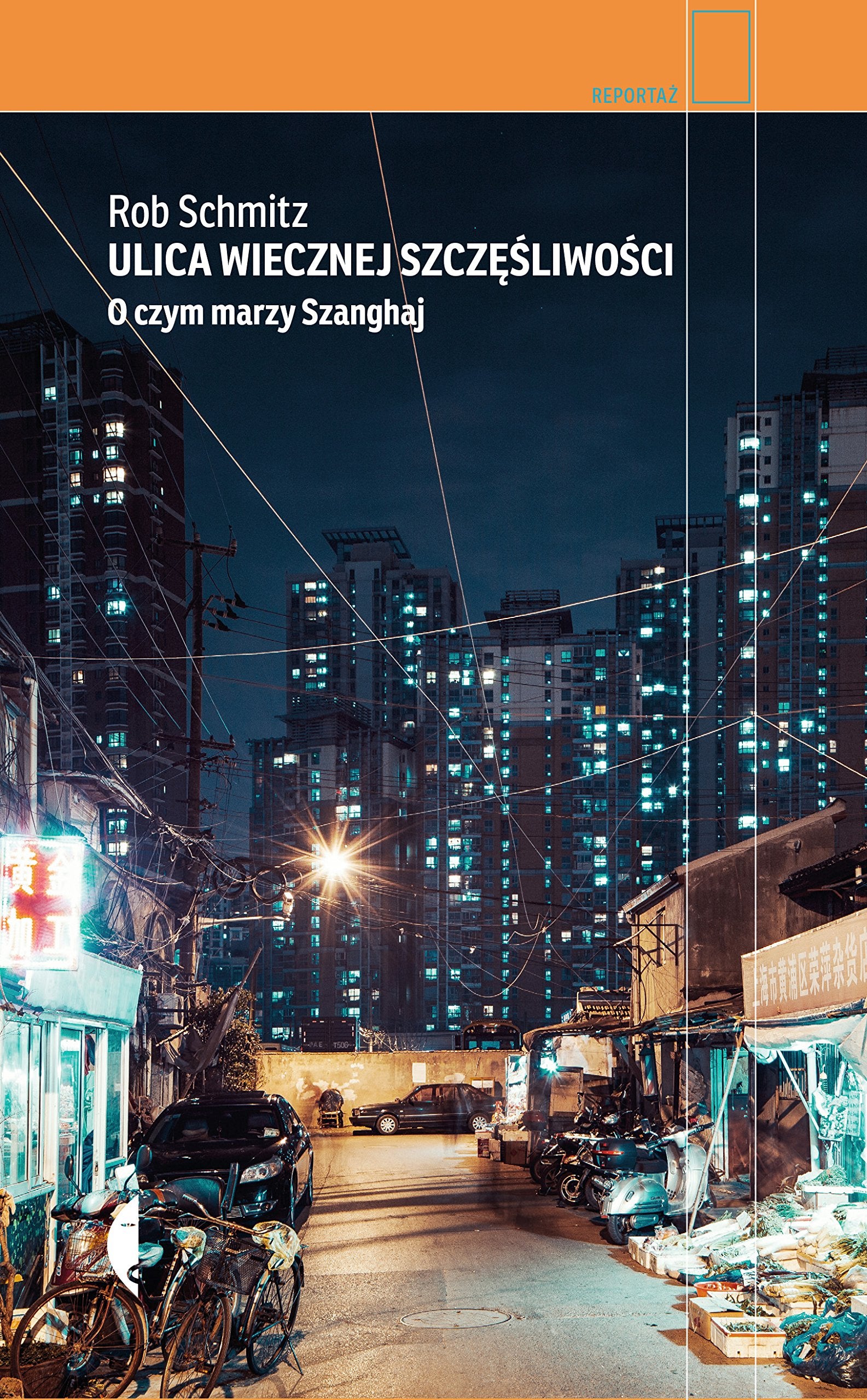 Ulica Wiecznej Szczesliwosci O czym marzy Szanghaj book