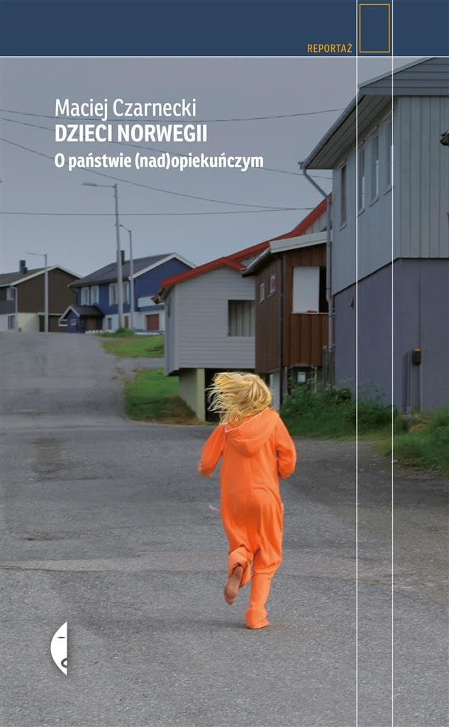 Dzieci Norwegii: O państwie (nad)opiekuńczym Books
