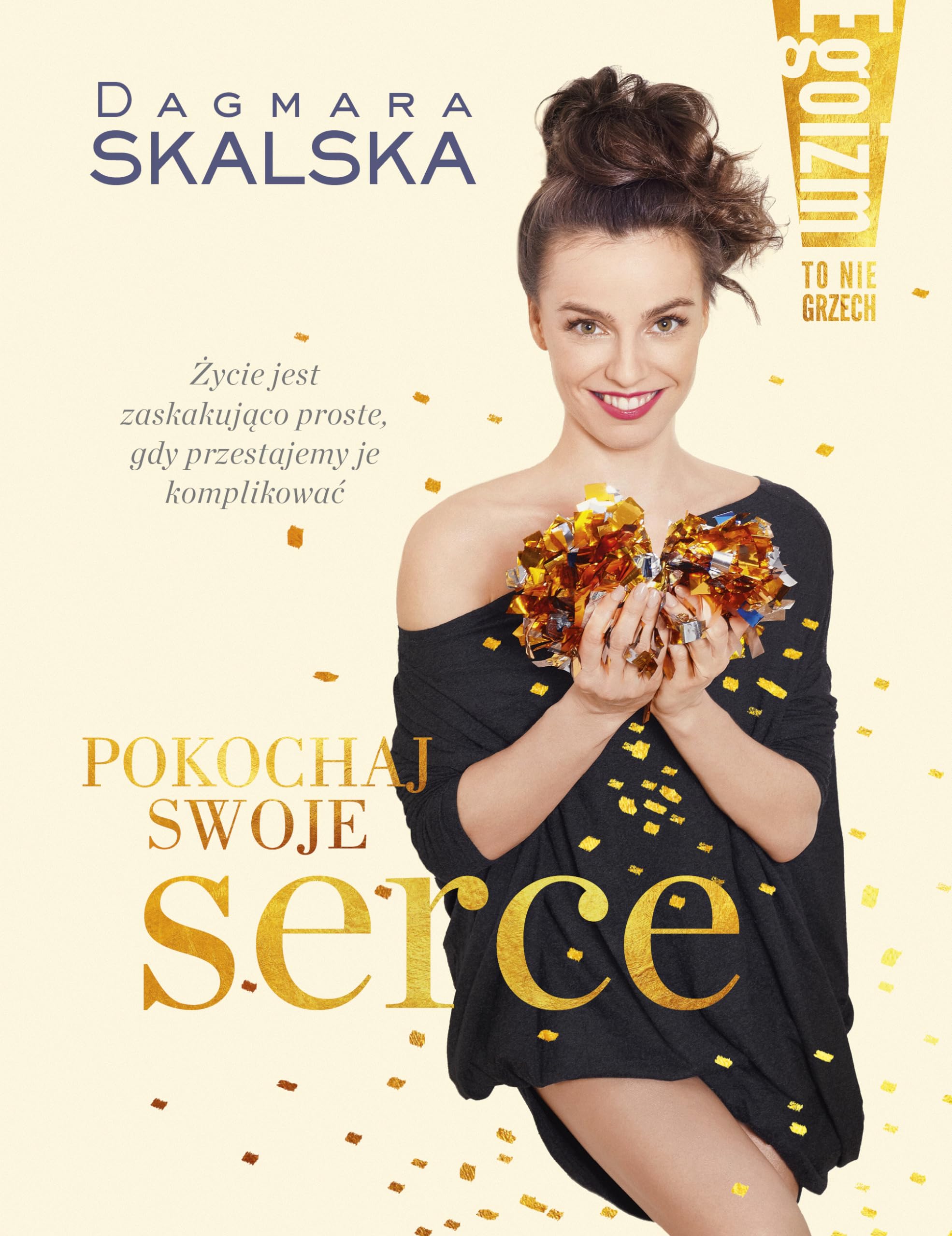 Egoizm to nie grzech Pokochaj swoje serce Business, Finance & Career