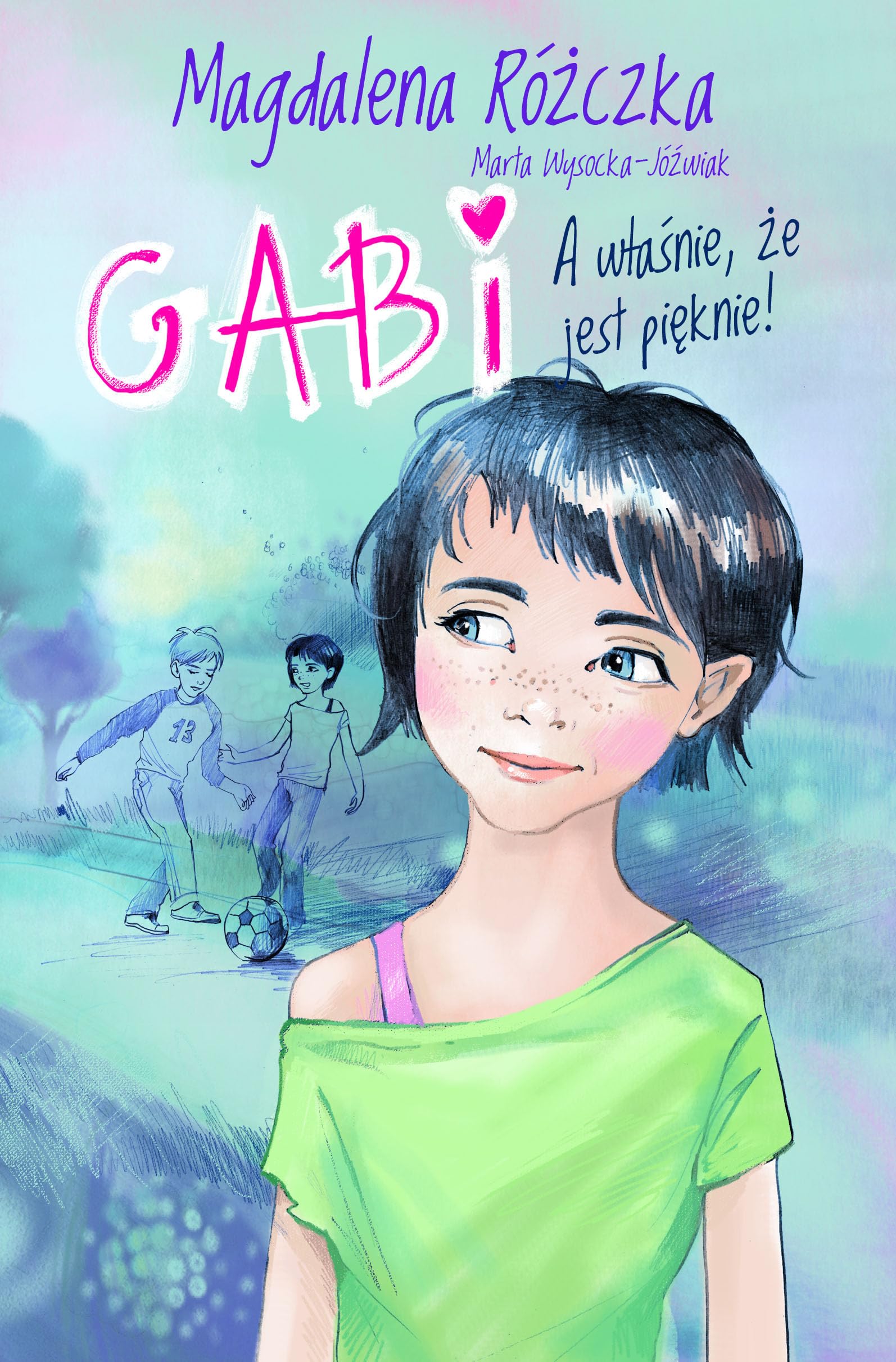 Gabi A wlasnie, ze jest pieknie! Novels & Short Stories