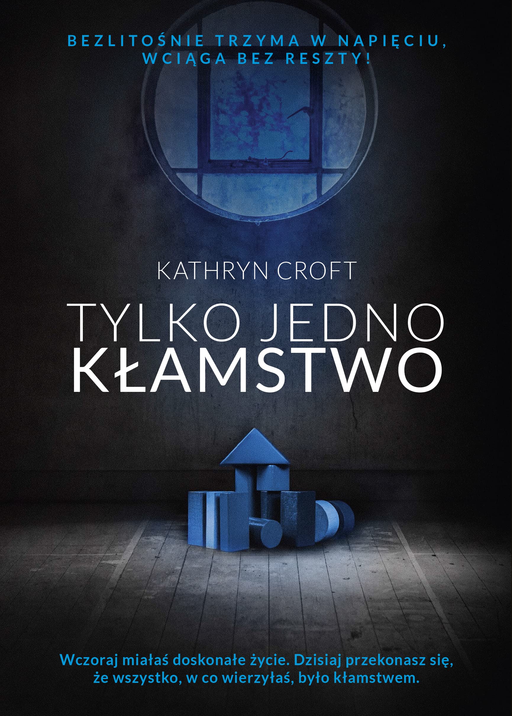 Tylko jedno kĹamstwo - Kathryn Croft Books