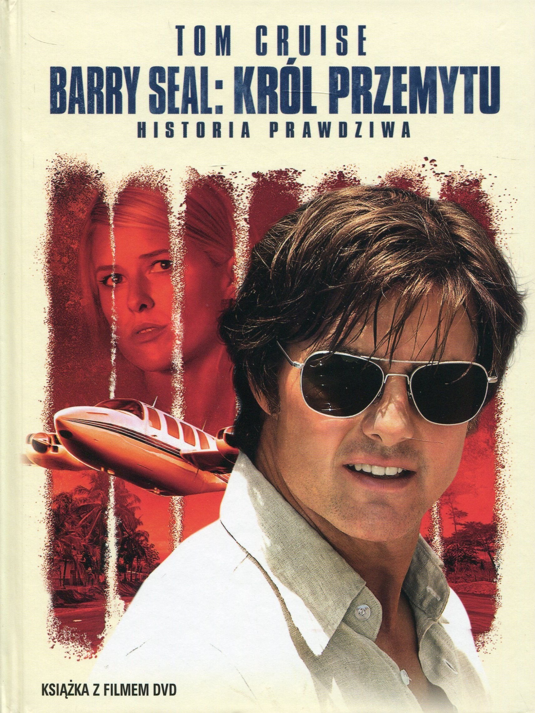 Barry Seal Król przemytu Historia prawdziwa: Ksiazka z filmem DVD Books