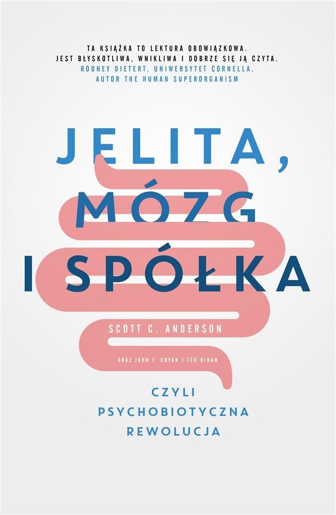 Jelita, mozg i spolka, czyli psychobiotyczna rewolucja book