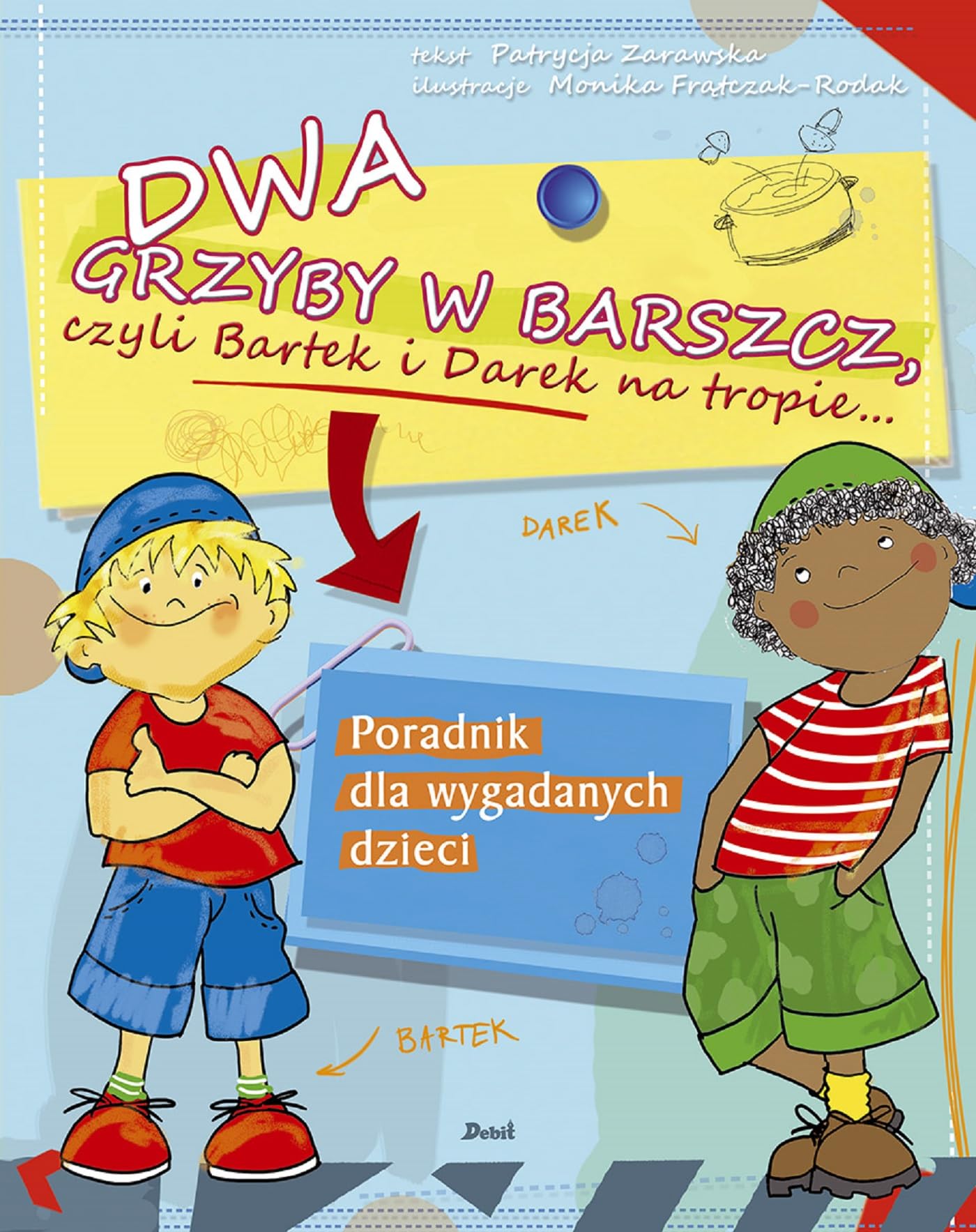 Dwa grzyby w barszcz, czyli Bartek i Darek na tropie... book