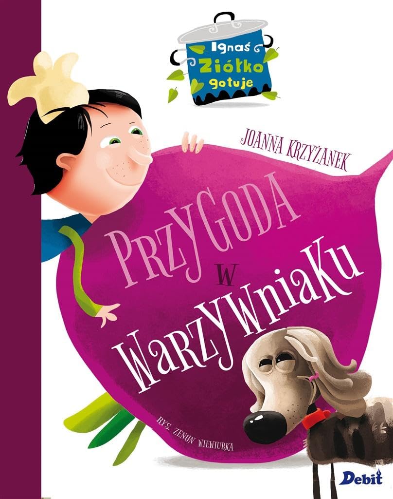 Ignas Ziolko gotuje Przygoda w warzywniaku Novels & Short Stories