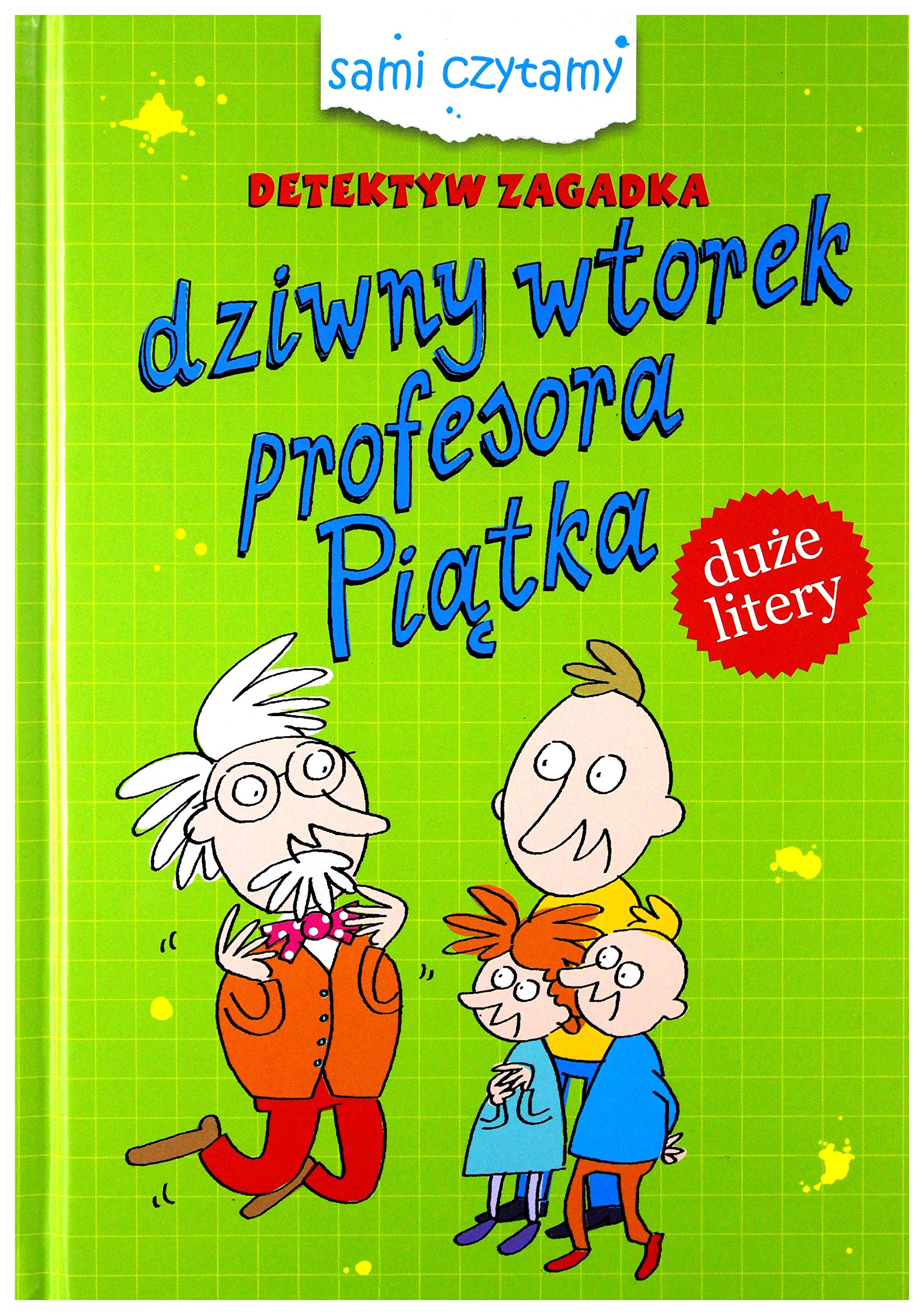 Detektyw zagadka Dziwny wtorek profesora Piątka book