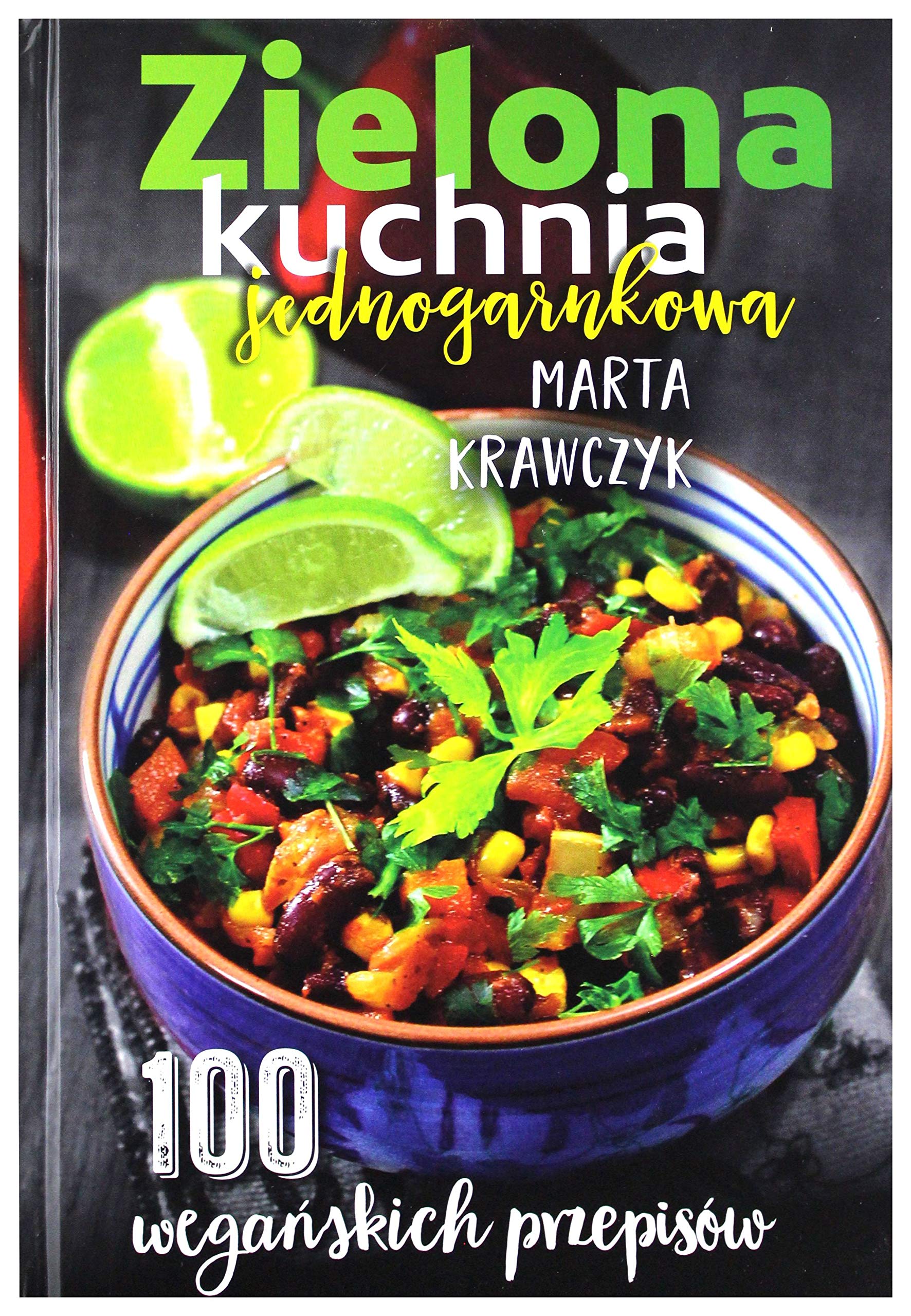 Zielona kuchnia jednogarnkowa: 100 wegańskich przepisów (WADEMEKUM) Books