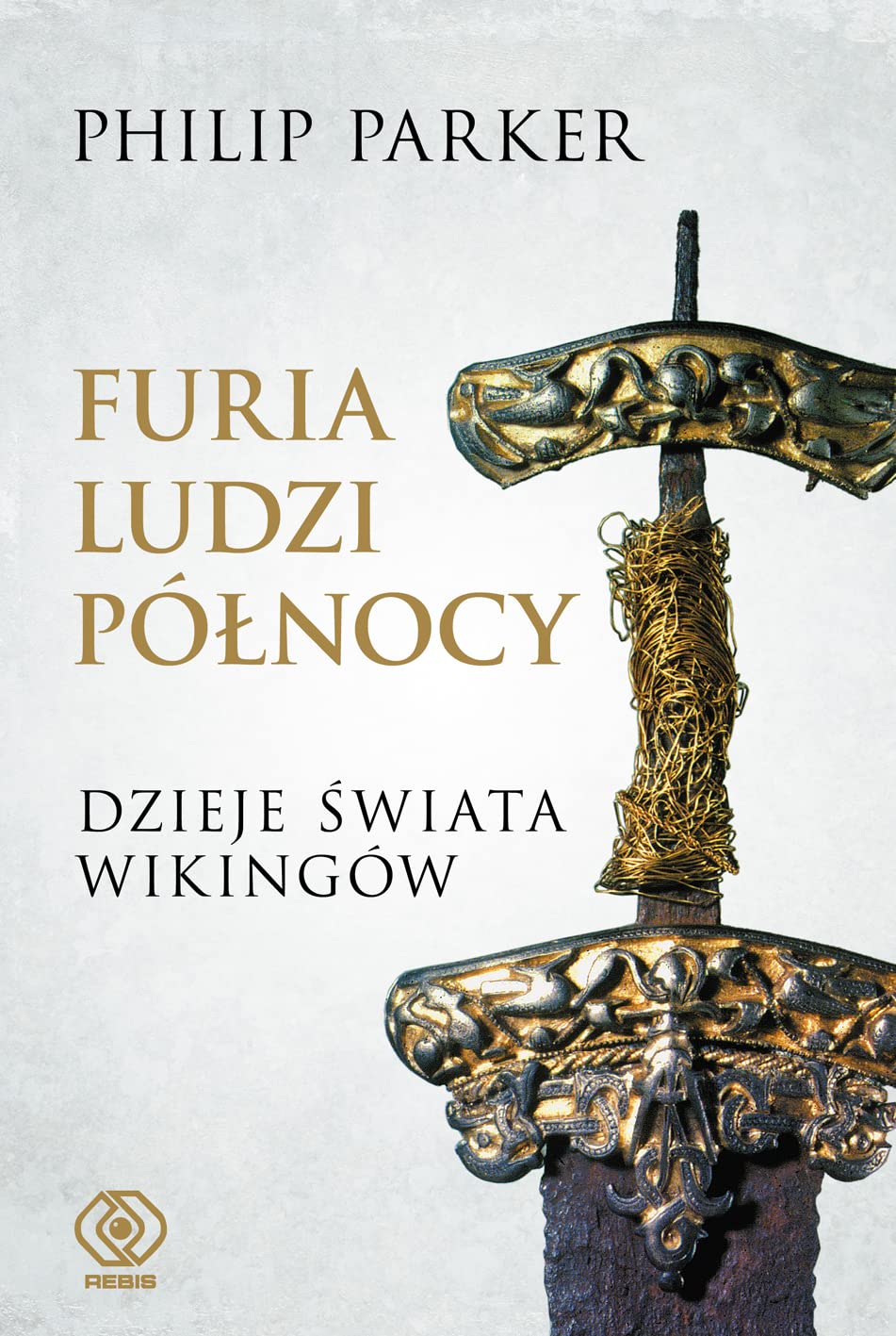Furia ludzi Polnocy Dzieje swiata wikingow book