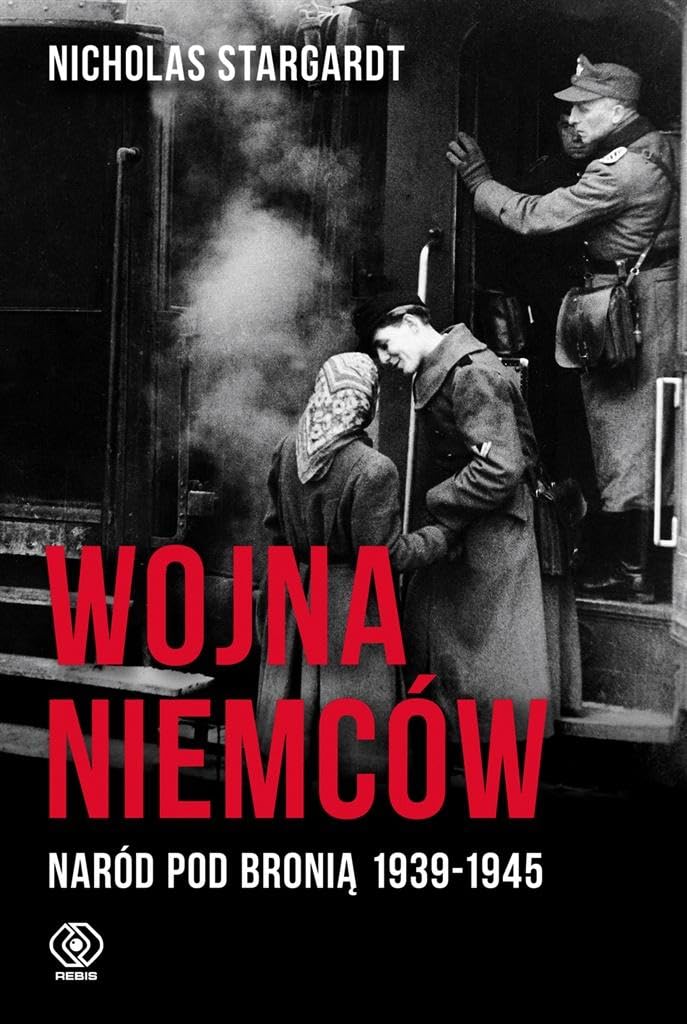 Wojna Niemcow Narod pod bronia 1939-1945 (HISTORIA) Memories