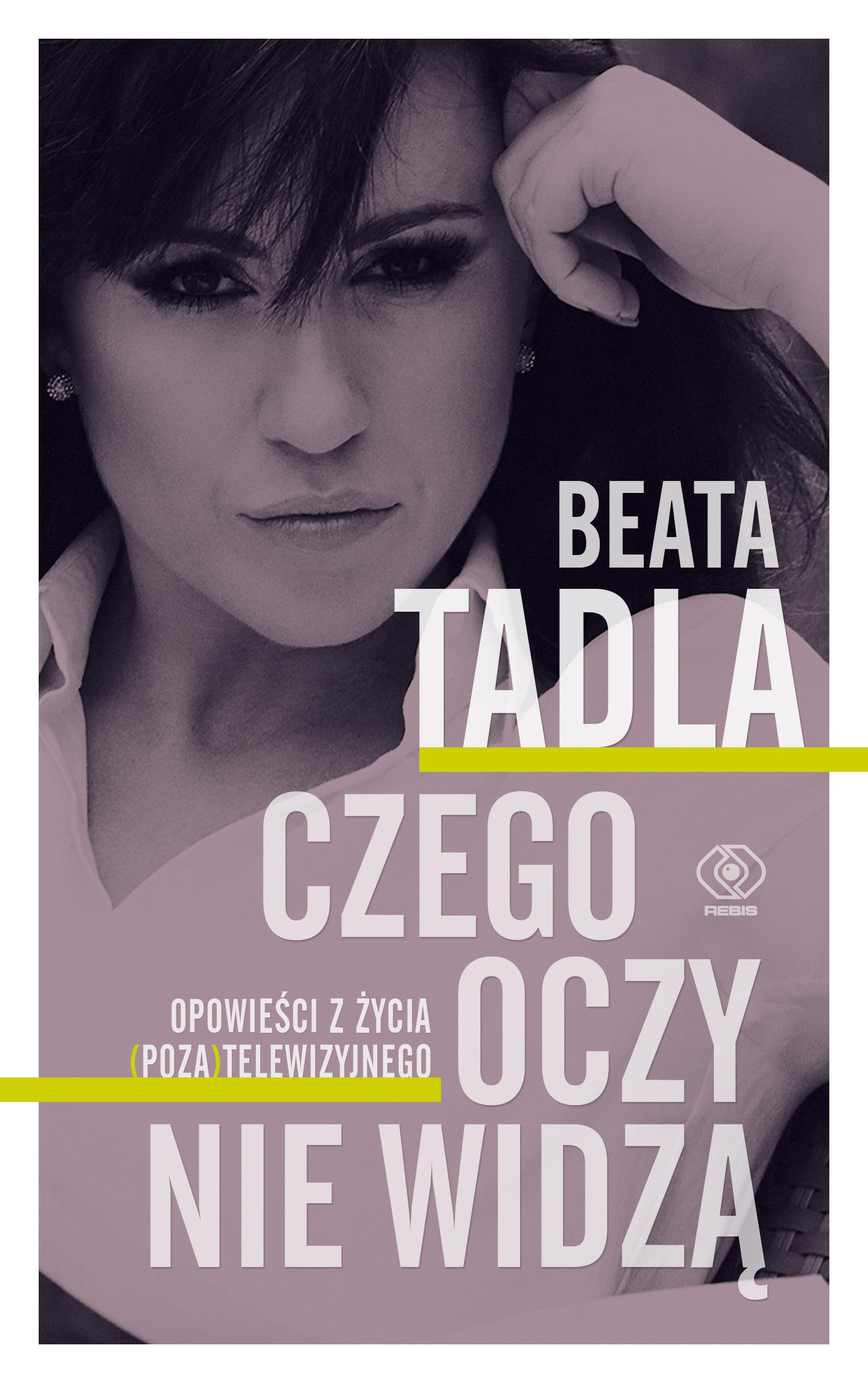 Czego oczy nie widza (Varia) Media & Communication