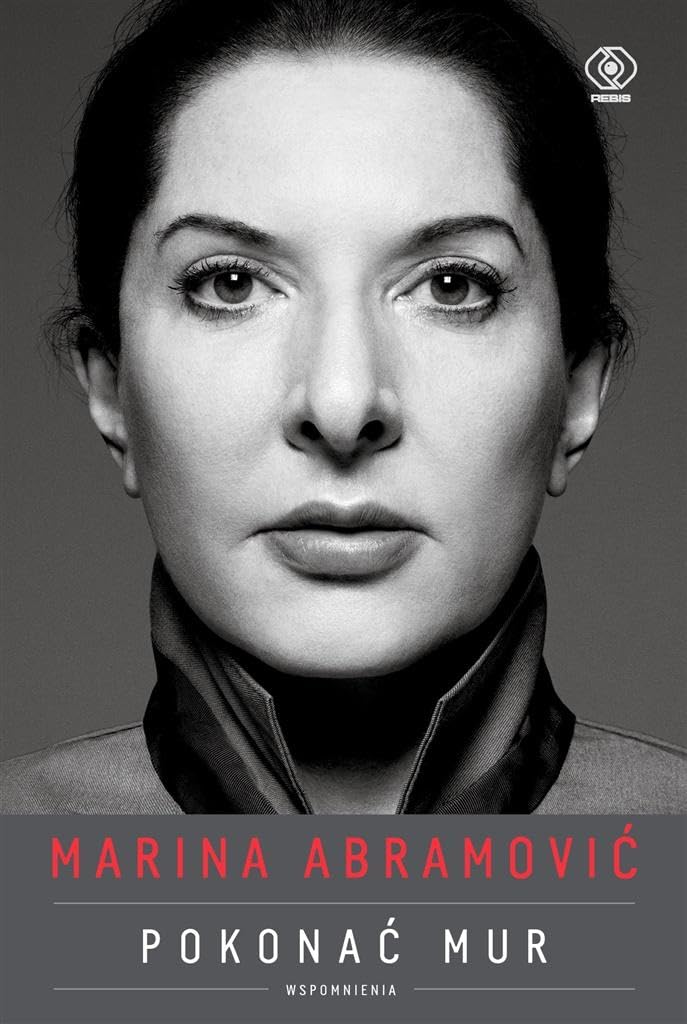 Marina Abramovic Pokonac mur Wspomnienia Memories