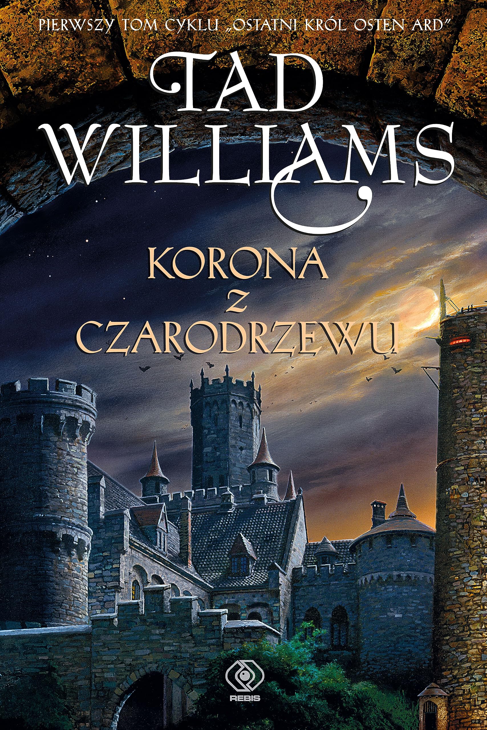 Korona z czarodrzewu Ostatni król Osten Ard Tom 1 Books
