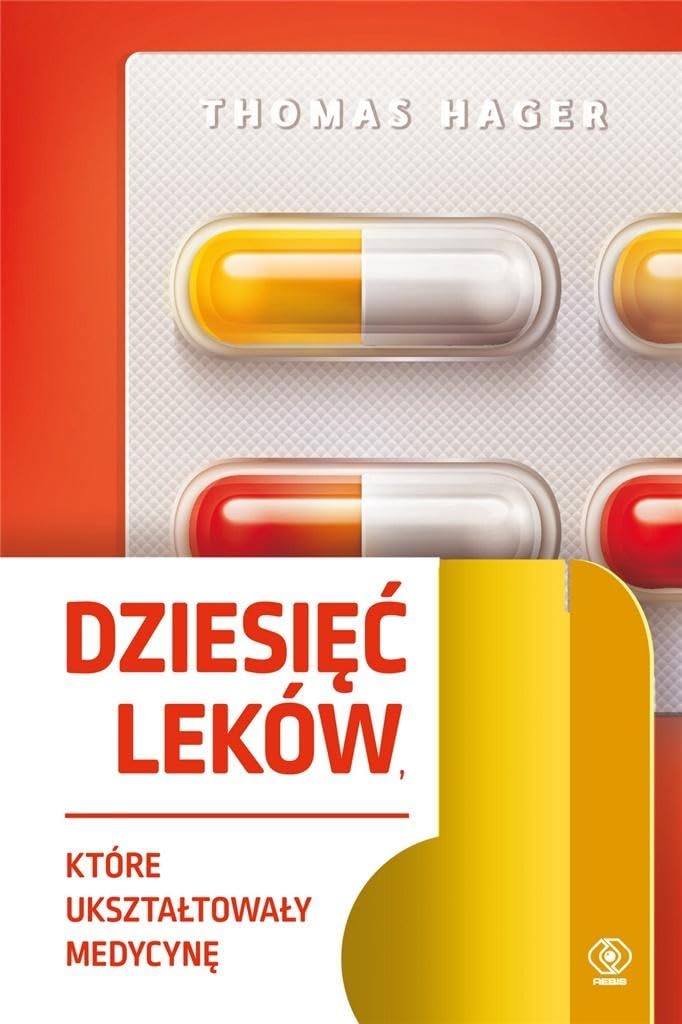 Dziesięć leków które ukształtowały medycynę book