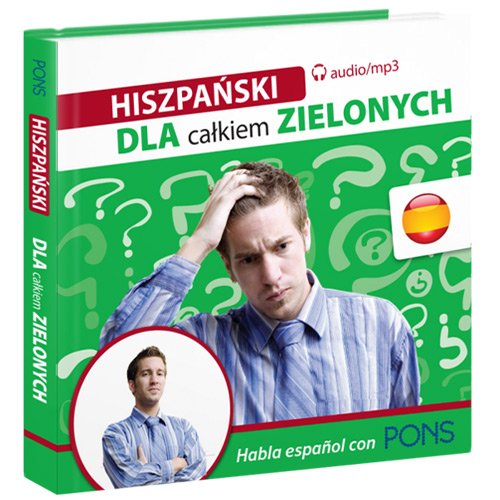 Hiszpanski dla calkiem zielonych Foreign Languages ​​& Dictionaries