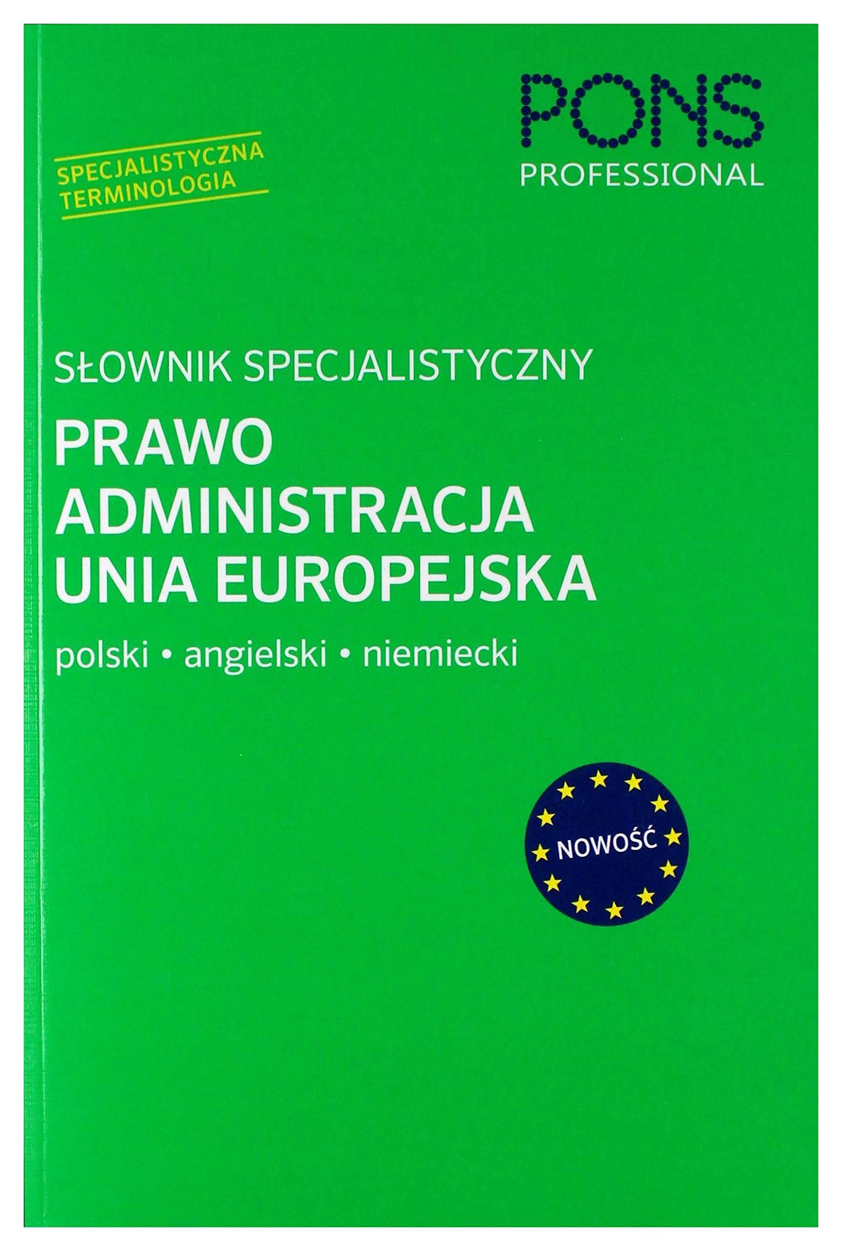 Słownik specjalistyczny Prawo Administracja Unia Europejska Polski/Angielski/Niemiecki book