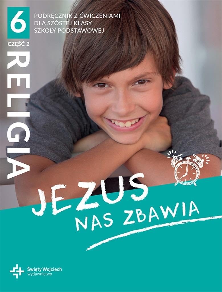 Religia 6 podręcznik z ćwiczeniami Część 2 Jezus nas zbawia book