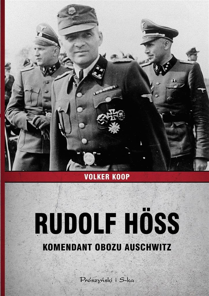 Rudolf Hoss Komendant obozu Auschwitz Law