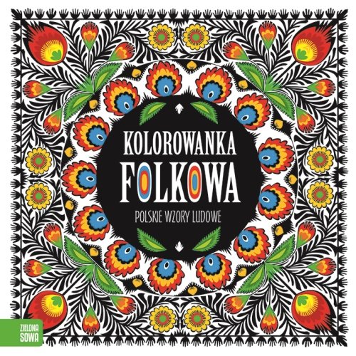 Kolorowanki folkowe Polskie wzory ludowe book