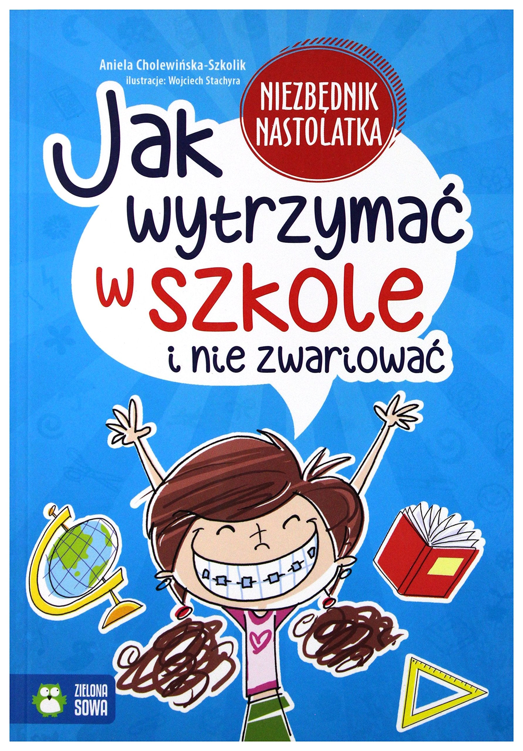 Jak wytrzymac w szkole i nie zwariowac? book