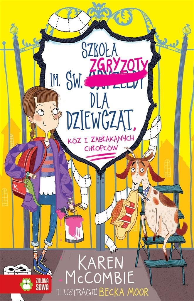Szkola im. sw. Zgryzoty dla dziewczat, koz i zablakanych chlopcow Tom 1 book
