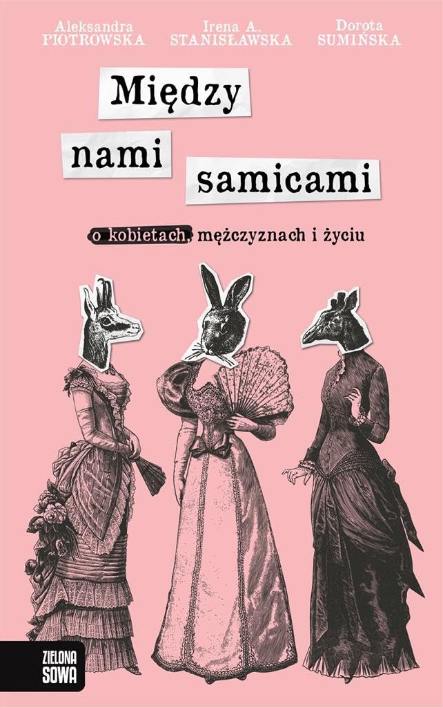 Miedzy nami samicami O kobietach mezczyznach i zyciu book